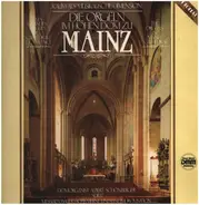 Domorganist Albert Schönberger - Die Orgeln im Hohen Dom zu Mainz