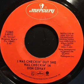 Don Covay - I Was Checkin' Out She Was Checkin' In / Money (That's What I Want)