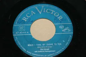 Don Cornell - When I Take My Sugar To Tea