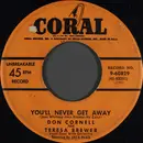 7inch Vinyl Single - Don Cornell And Teresa Brewer - You'll Never Get Away / The Hookey Song