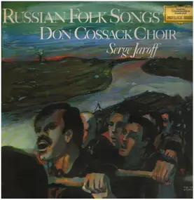 Don Kosaken Chor - Russian Folk Songs