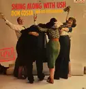 LP - Don Costa And His Freeloaders ‎ - Shing Along With Ush