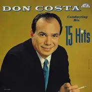 Don Costa - Don Costa Conducting His 15 Hits