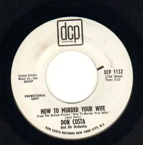 Don Costa - How To Murder Your Wife / Elise