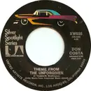 7inch Vinyl Single - Don Costa - Theme From The Unforgiven / Never On Sunday