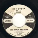 7inch Vinyl Single - Don Costa's Orchestra And Chorus - I'll Walk The Line / Catwalk - Promo