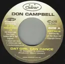 7inch Vinyl Single - Don Campbell - Dat Girl Can Dance