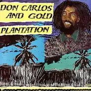 Don Carlos And Gold - Plantation