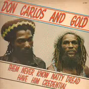 Don Carlos - Them Never Know Natty Dread Have Him Credential