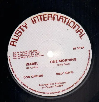Don Carlos / Billy Boyo / Captain Sinbad And The Roots Radics - Isabel / One Morning / Radication Dehbout