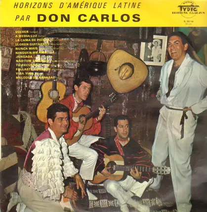 Don Carlos - Horizons D'Amerique Latine