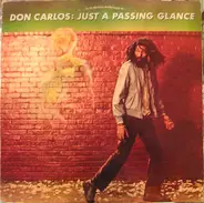 Don Carlos - Just a Passing Glance