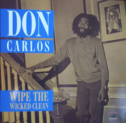 Don Carlos - Wipe the Wicked Clean