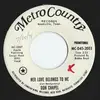 7inch Vinyl Single - Don Chapel - Her Love Belongs To Me / Everybody Have Another Round