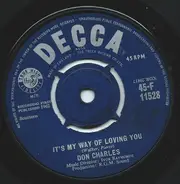 Don Charles - It's My Way Of Loving You