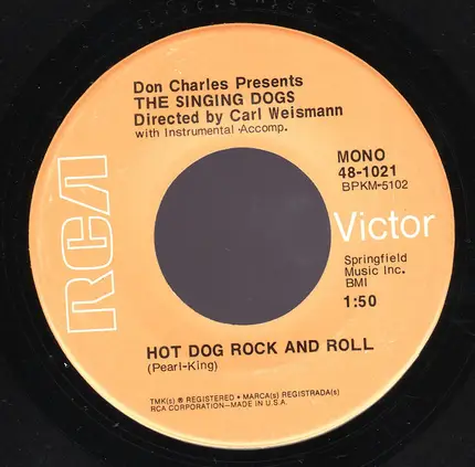 Don Charles Presents The Singing Dogs - Hot Dog Boogie / Hot Dog Rock And Roll