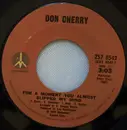 7inch Vinyl Single - Don Cherry - For A Moment You Almost Slipped My Mind