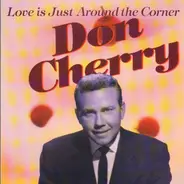Don Cherry - Love Is Just Around The Corner