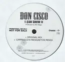 12inch Vinyl Single - Don Cisco - I Can Show U