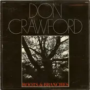Don Crawford - Roots & Branches