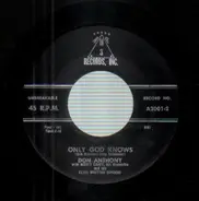 Don Anthony - Only God Knows
