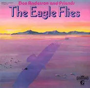 Don Anderson And Friends - The Eagle Flies
