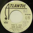 7inch Vinyl Single - Don Adams - That's Love - Mono