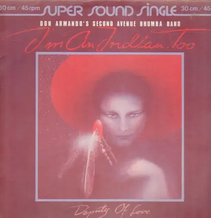 Don Armando's Second Avenue Rhumba Band - I'm An Indian, Too / Deputy Of Love