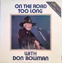 LP - Don Bowman - On The Road Too Long