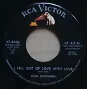 7inch Vinyl Single - Don Bowman - I Fell Out Of Love With Love / The World's Worst Guitar Picker