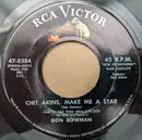 7inch Vinyl Single - Don Bowman - Chit Akins, Make Me A Star