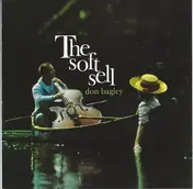 Don Bagley - The Soft Sell