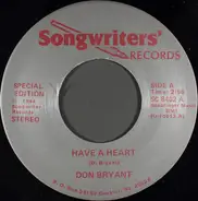 Don Bryant - Have A Heart