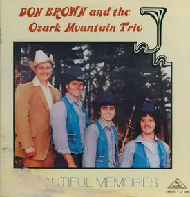 Don Brown And The Ozark Mountain Trio - Beautiful Memories