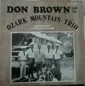 Don Brown And The Ozark Mountain Trio - Don Brown And The Ozark Mountain Trio