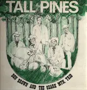 Don Brown And The Ozark Mountain Trio - Tall Pines