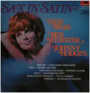 Don Byas , Ben Webster , Johnny Hodges - Sax In Satin