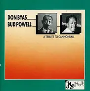 Don Byas / Bud Powell - A Tribute to Cannonball