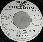 Don Gordon - How Come You Don't Love Me