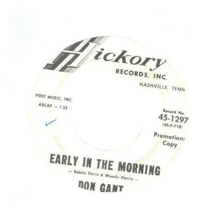 Don Gant - Don't Ya Even Try / Early In The Morning