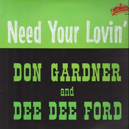 Don Gardner , Dee Dee Ford - I Need Your Lovin'