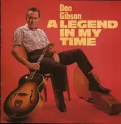 Don Gibson - A Legend In My Time