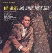 Don Gibson - God Walks These Hills