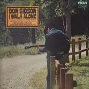 Don Gibson - I Walk Alone