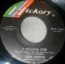 7inch Vinyl Single - Don Gibson - I Wanna Live