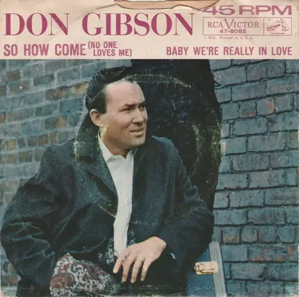 Don Gibson - So How Come (No One Loves Me)
