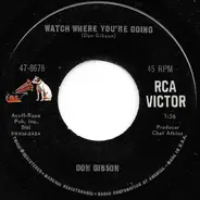 Don Gibson - Watch Where You're Going