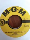 7inch Vinyl Single - Don Gibson - What A Fool I Was To Fall / I Believed In You