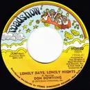 7inch Vinyl Single - Don Downing - Lonely Days, Lonely Nights