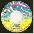 7inch Vinyl Single - Don Downing - I'm Not Loving